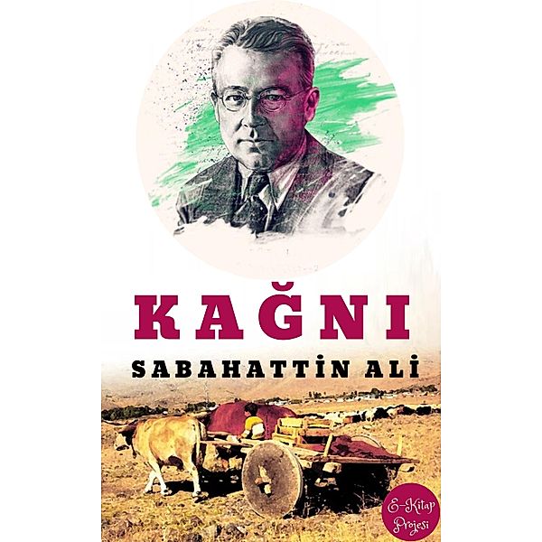 Kagni / Sabahattin Ali Kitapligi Dizisi Bd.3, Sabahattin Ali