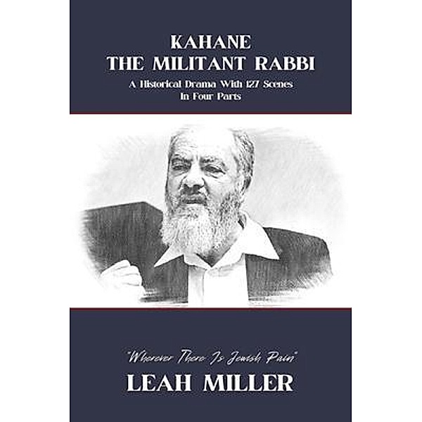 Kahane - The Militant Rabbi, Leah Miller
