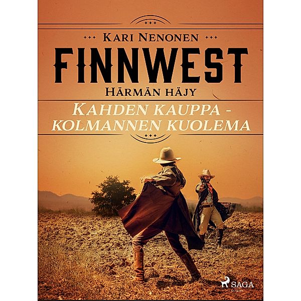 Kahden kauppa -kolmannen kuolema / FinnWest: Härmän häjy Bd.7, Kari Nenonen