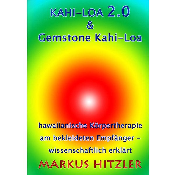 Kahi-Loa 2.0 & Gemstone Kahi-Loa, Markus Hitzler