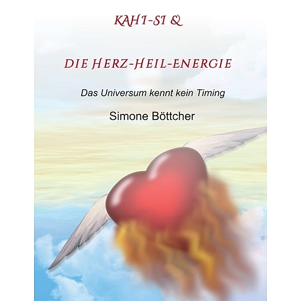 KAHI-SI & die Herz-Heil-Energie, Simone Böttcher