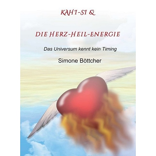 KAHI-SI & die Herz-Heil-Energie, Simone Böttcher