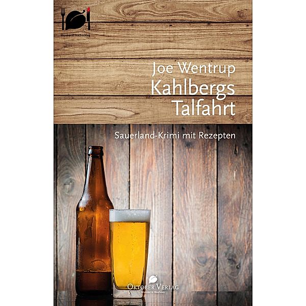 Kahlbergs Talfahrt, Joe Wentrup