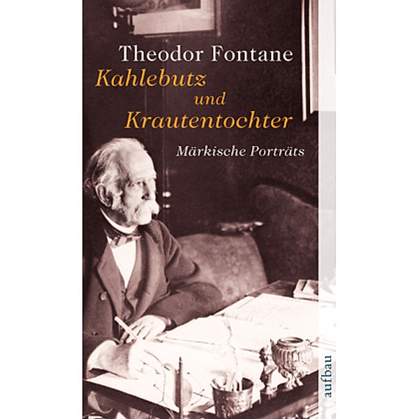 Kahlebutz und Krautentochter, Theodor Fontane