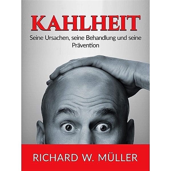 Kahlheit (Übersetzt), W. Richard Müller