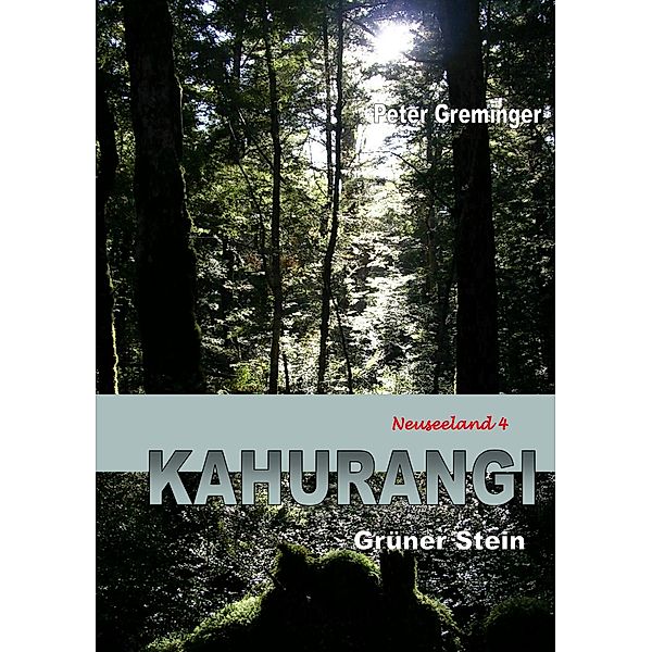 Kahurangi, Peter Greminger