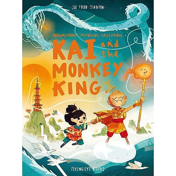 Kai and the Monkey King: Brownstone's Mythical Collection 3, Joe Todd Stanton