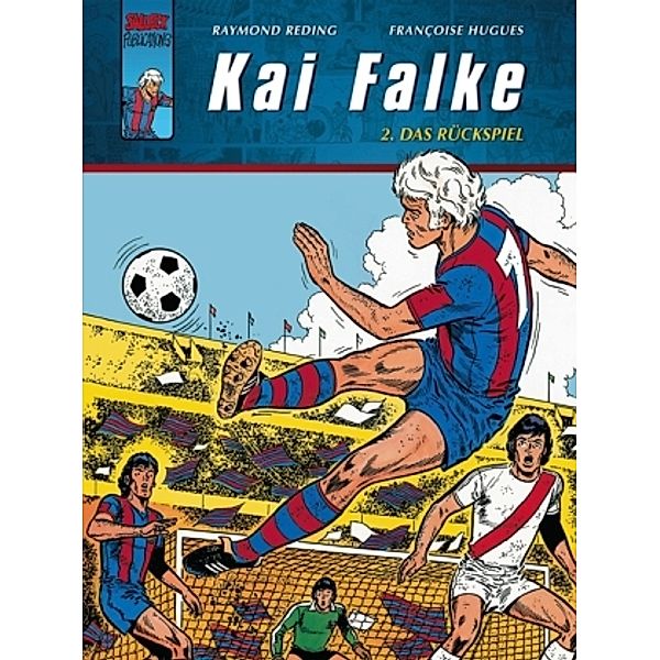 Kai Falke - Das Rückspiel, Raymond Reding, Francoise Hugues