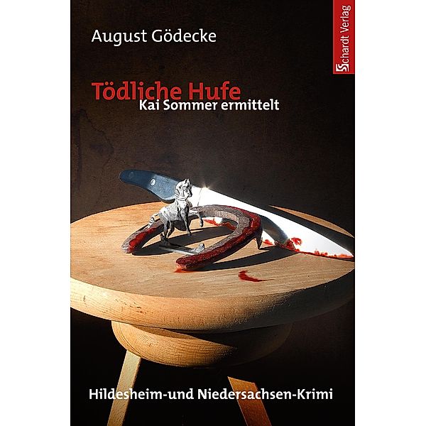 Kai Sommer ermittelt: 2 Tödliche Hufe (Kai Sommer ermittelt 2). Hildesheim-Krimi, August Gödecke