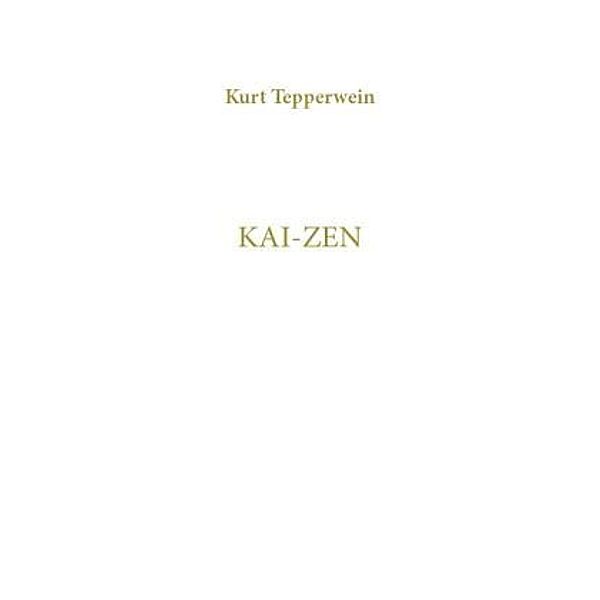 Kai-Zen, Kurt Tepperwein