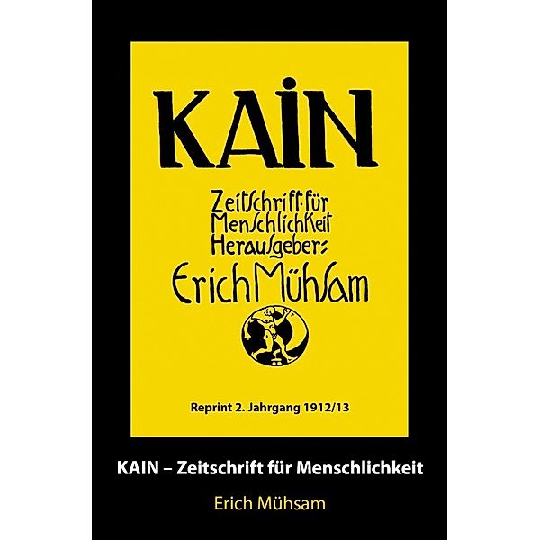 Kain 2. Jahrgang, Erich Mühsam