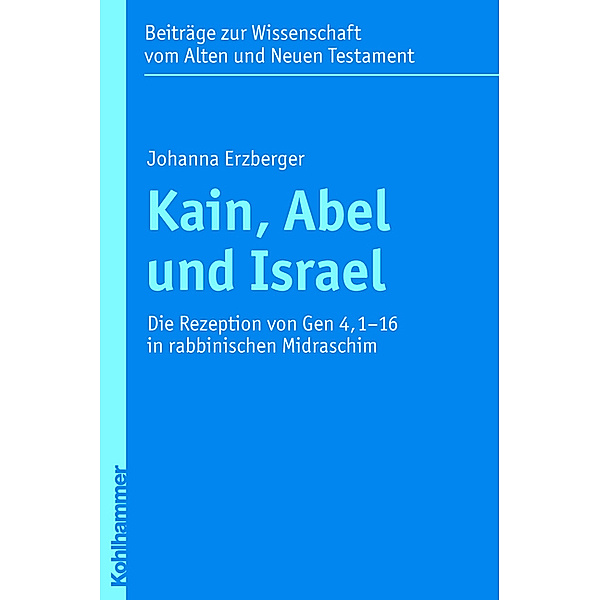 Kain, Abel und Israel, Johanna Erzberger