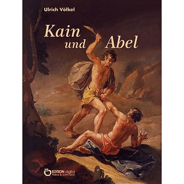 Kain und Abel, Ulrich Völkel