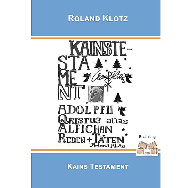 Kains Testament, Roland Klotz