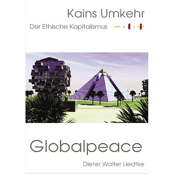 Kains Umkehr, Dieter Walter Liedtke