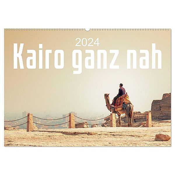 Kairo ganz nah (Wandkalender 2024 DIN A2 quer), CALVENDO Monatskalender, Markus Gann