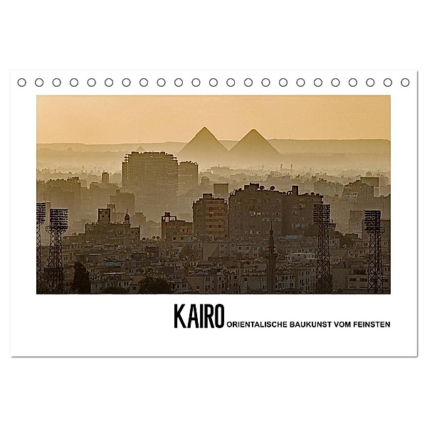 Kairo - Orientalische Baukunst vom Feinsten (Tischkalender 2024 DIN A5 quer), CALVENDO Monatskalender, Christian Hallweger