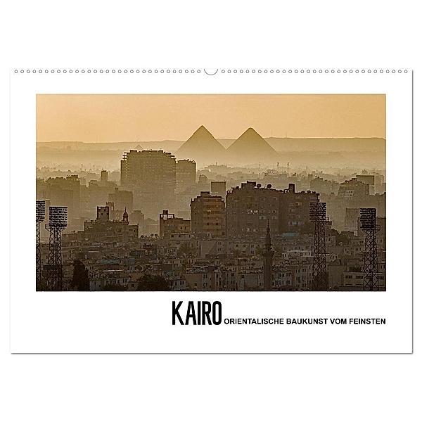 Kairo - Orientalische Baukunst vom Feinsten (Wandkalender 2025 DIN A2 quer), CALVENDO Monatskalender, Calvendo, Christian Hallweger