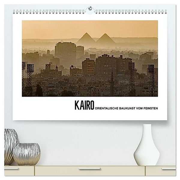Kairo - Orientalische Baukunst vom Feinsten (hochwertiger Premium Wandkalender 2025 DIN A2 quer), Kunstdruck in Hochglanz, Calvendo, Christian Hallweger