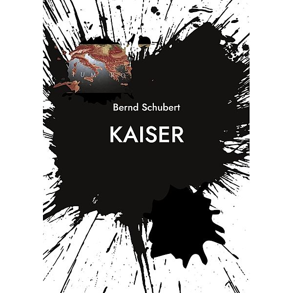 Kaiser, Bernd Schubert