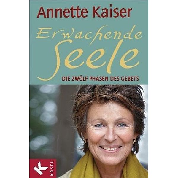 Kaiser, A: Erwachende Seele, Annette Kaiser