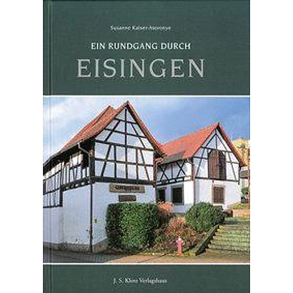 Kaiser-Asoronye, S: Rundgang durch Eisingen, Susanne Kaiser-Asoronye