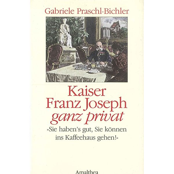 Kaiser Franz Joseph ganz privat, Gabriele Praschl-Bichler