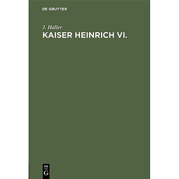 Kaiser Heinrich VI. / Jahrbuch des Dokumentationsarchivs des österreichischen Widerstandes, J. Haller