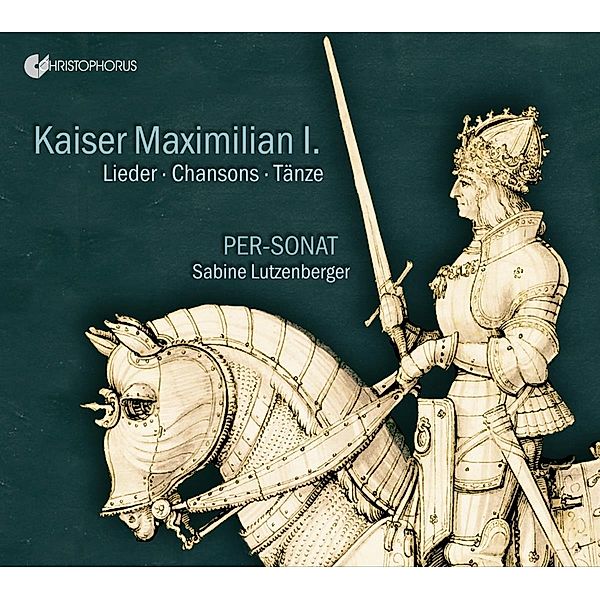 Kaiser Maximilian I.-Lieder-Chansons-Tänze, Lutzenberger, Per-Sonat