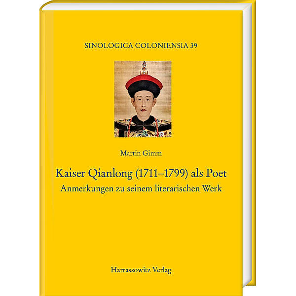 Kaiser Qianlong (1711-1799) als Poet, Martin Gimm