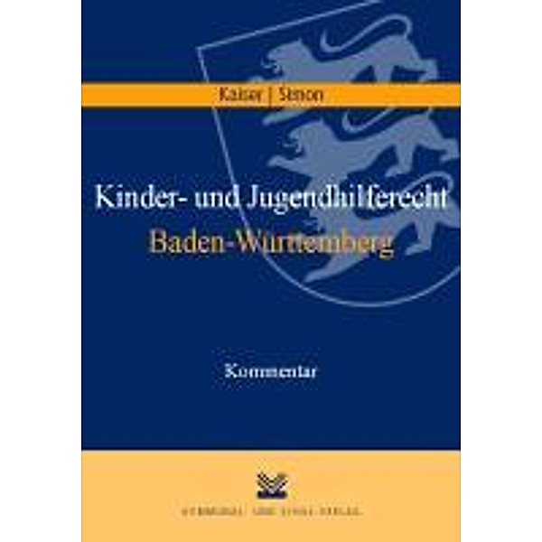 Kaiser, R: Kinder- und Jugendhilferecht Baden-Württemberg, Roland Kaiser, Titus Simon
