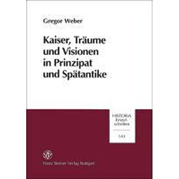 Kaiser, Träume und Visionen in Prinzipat und Spätantike, Gregor Weber