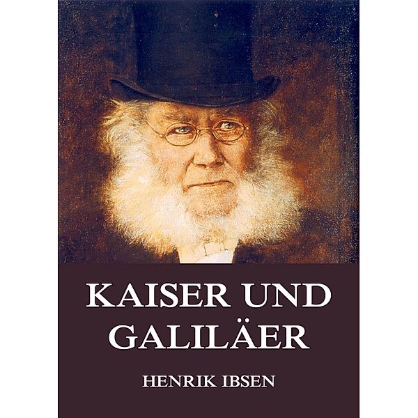 Kaiser und Galiläer, Henrik Ibsen