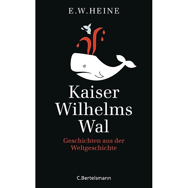 Kaiser Wilhelms Wal, E. W. Heine