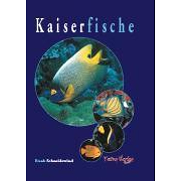 Kaiserfische, Frank Schneidewind