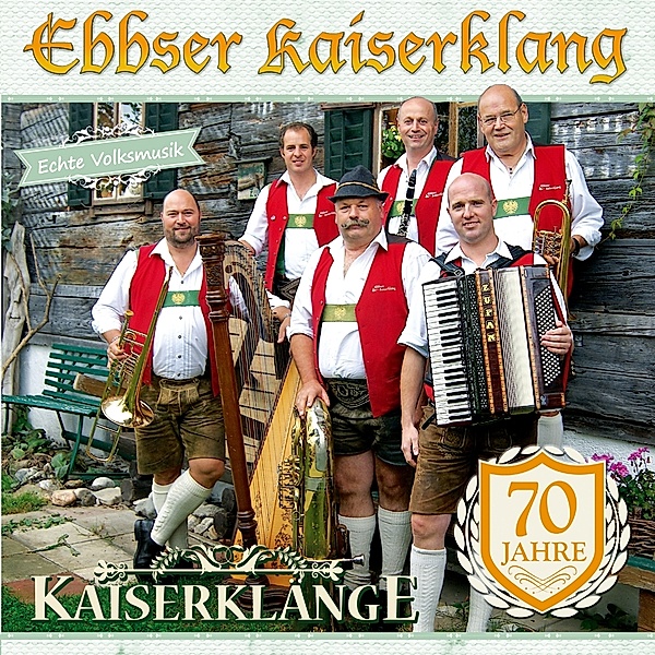 Kaiserklänge-70 Jahre, Ebbser Kaiserklang