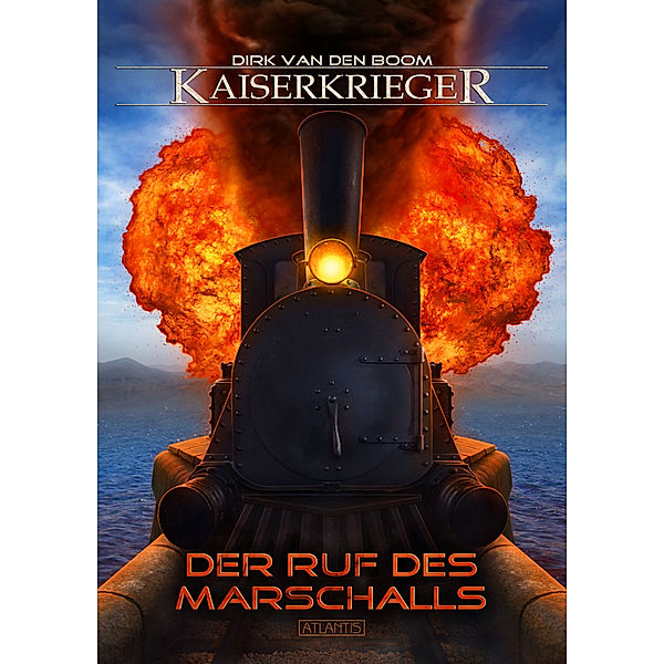Kaiserkrieger 14: Der Ruf des Marschalls, Dirk van den Boom