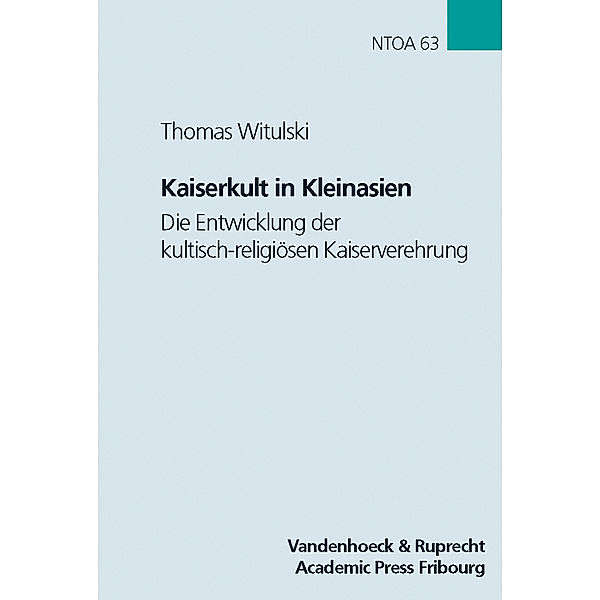 Kaiserkult in Kleinasien, Thomas Witulski