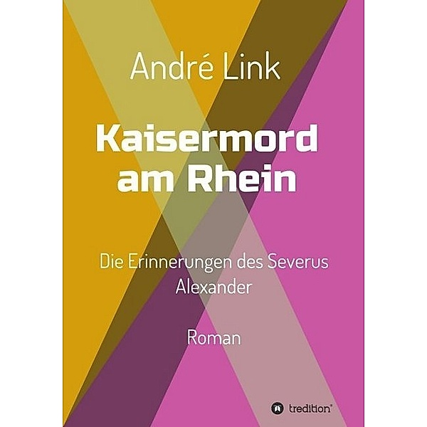 Kaisermord am Rhein, André Link