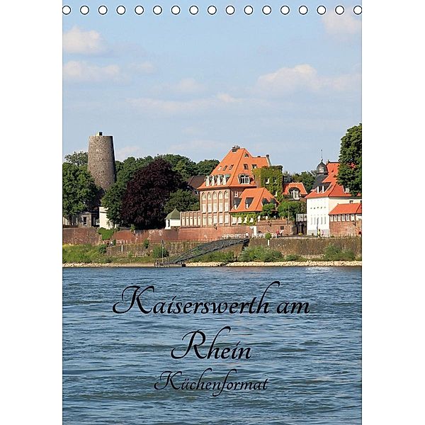 Kaiserswerth am Rhein (Tischkalender 2020 DIN A5 hoch), Michael Jäger