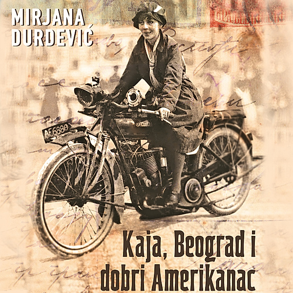 Kaja, Beograd i dobri Amerikanac, Mirjana Đurđević