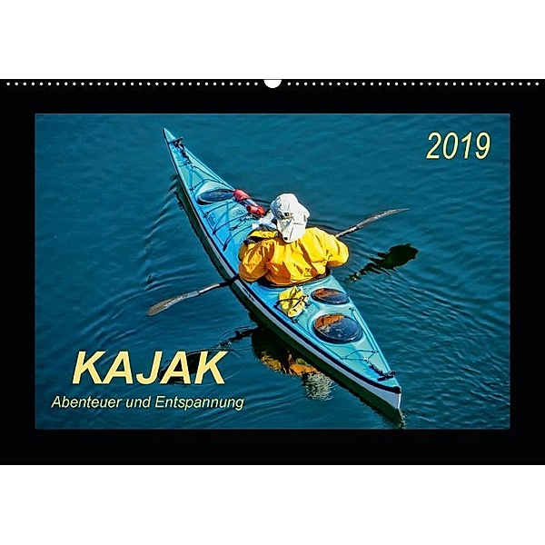 Kajak - Abenteuer und Entspannung (Wandkalender 2019 DIN A2 quer), Peter Roder