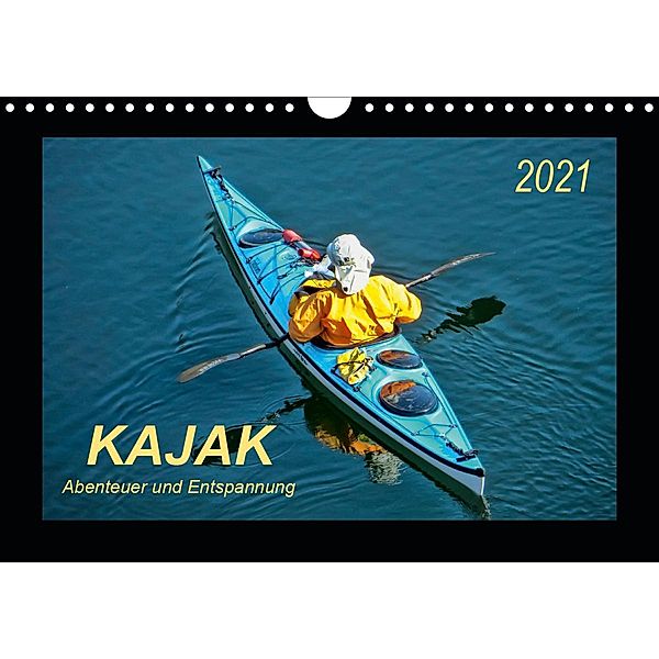 Kajak - Abenteuer und Entspannung (Wandkalender 2021 DIN A4 quer), Peter Roder