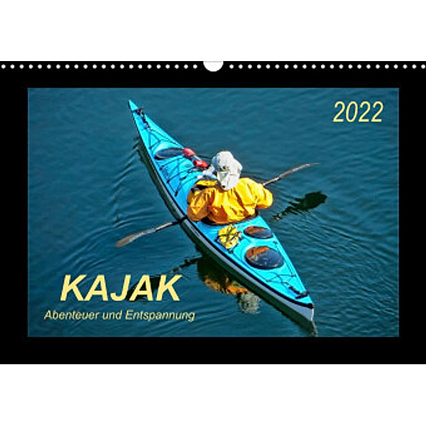 Kajak - Abenteuer und Entspannung (Wandkalender 2022 DIN A3 quer), Peter Roder