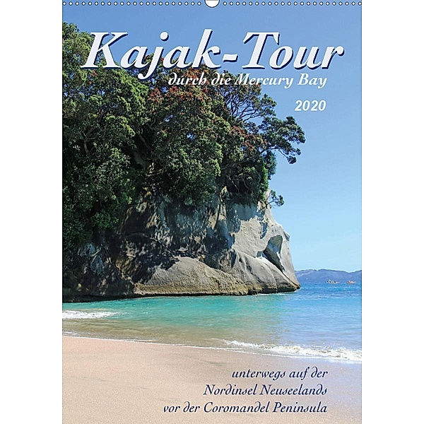 Kajak-Tour durch die Mercury Bay (Wandkalender 2020 DIN A2 hoch), Jana Thiem-Eberitsch