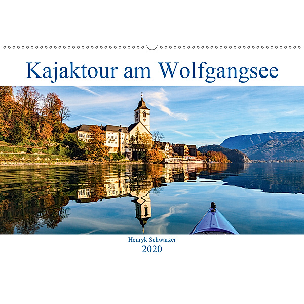 Kajaktour am Wolfgangsee (Wandkalender 2020 DIN A2 quer), Henryk Schwarzer