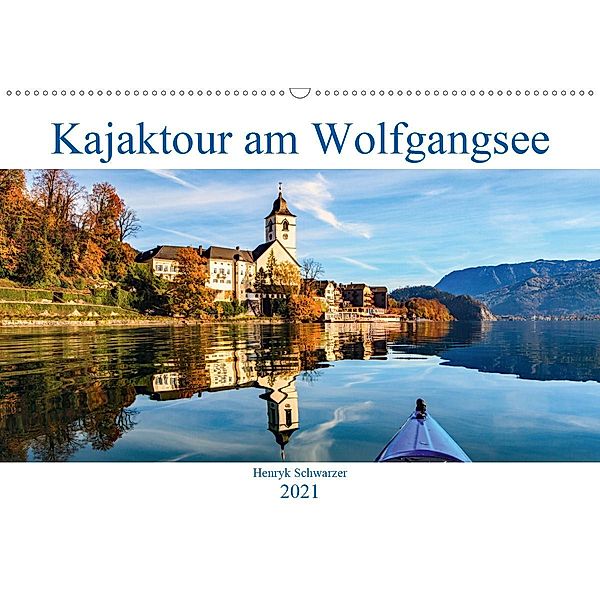 Kajaktour am Wolfgangsee (Wandkalender 2021 DIN A2 quer), Henryk Schwarzer