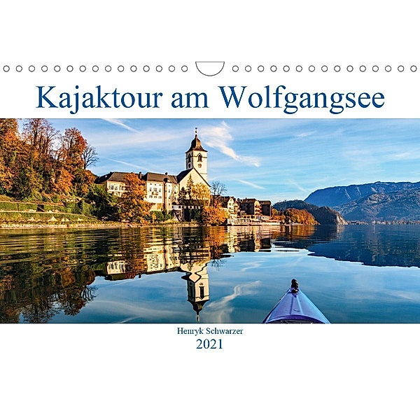 Kajaktour am Wolfgangsee (Wandkalender 2021 DIN A4 quer), Henryk Schwarzer