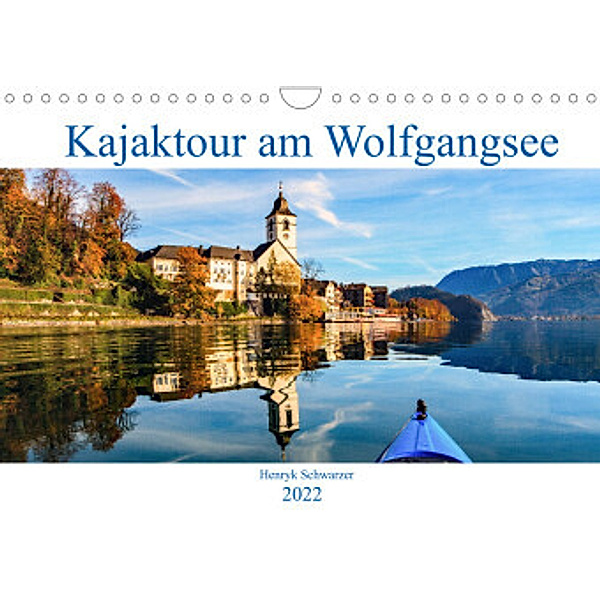 Kajaktour am Wolfgangsee (Wandkalender 2022 DIN A4 quer), Henryk Schwarzer