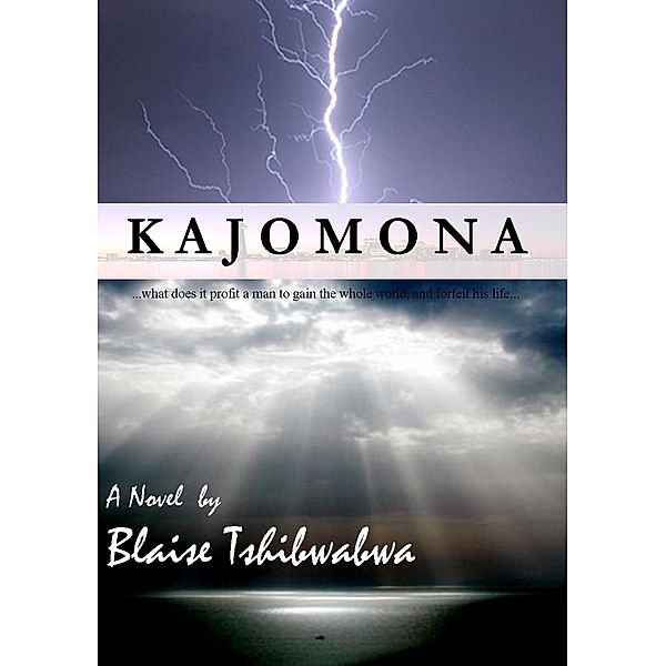 Kajomona / Blaise Tshibwabwa, Blaise Tshibwabwa